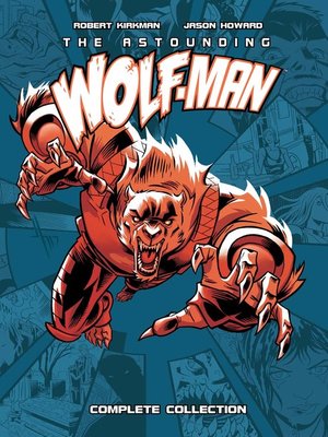 cover image of The Astounding Wolf-Man (2007): The Complete Collection
